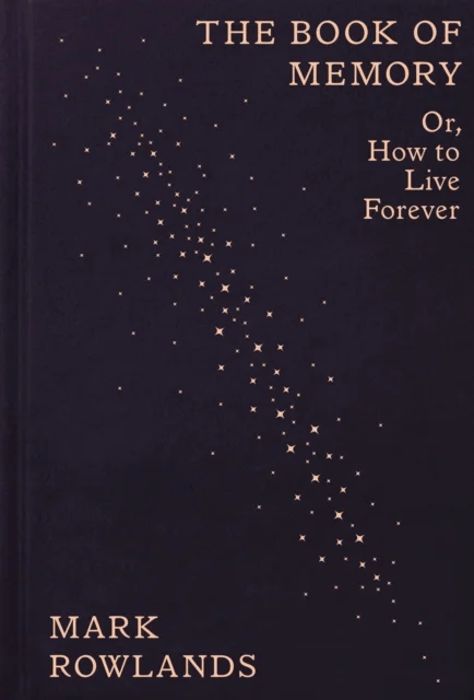 The Book of Memory av Mark Rowlands