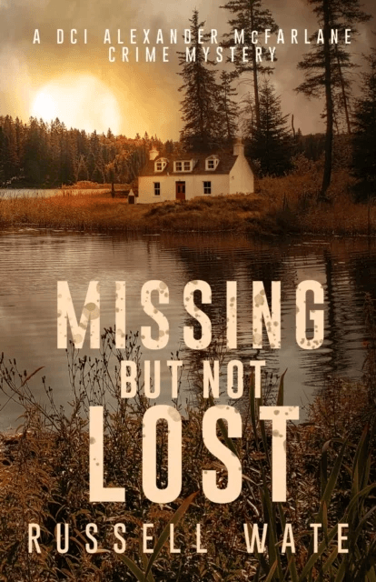 Missing But Not Lost av Russell Wate