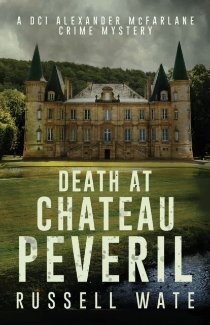 Death at Chateau Peveril av Russell Wate