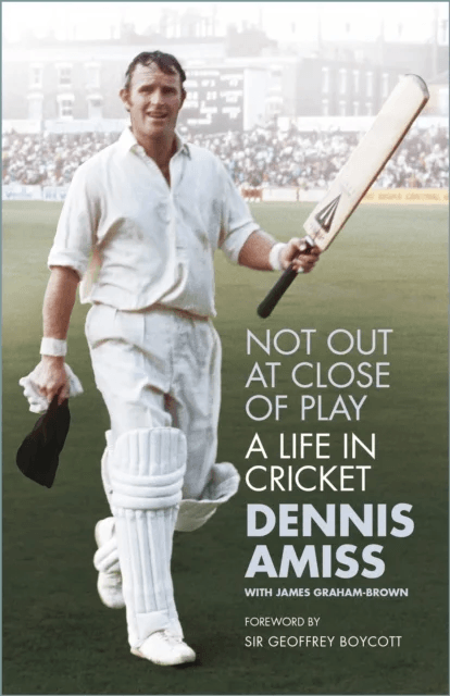 Not Out at Close of Play av Dennis Amiss