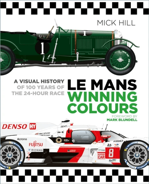 Le Mans Winning Colours av Mick Hill