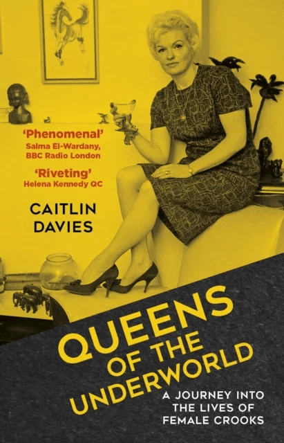 Queens of the Underworld av Caitlin Davies