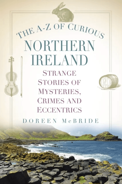 The A-Z of Curious Northern Ireland av Doreen McBride