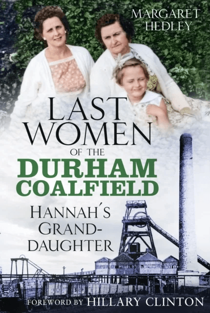 The Last Women of the Durham Coalfield av Margaret Hedley