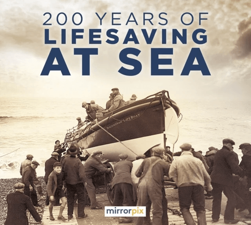 200 Years of Lifesaving at Sea av Reach Publishing Services Limited