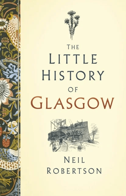 The Little History of Glasgow av Neil Robertson