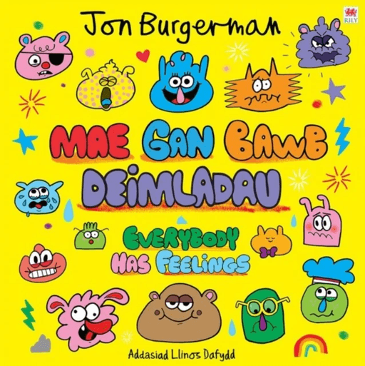 Mae gan Bawb Deimladau / Everybody Has Feelings av Jon Burgerman