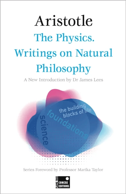 The Physics. Writings on Natural Philosophy (Concise Edition) av Aristotle
