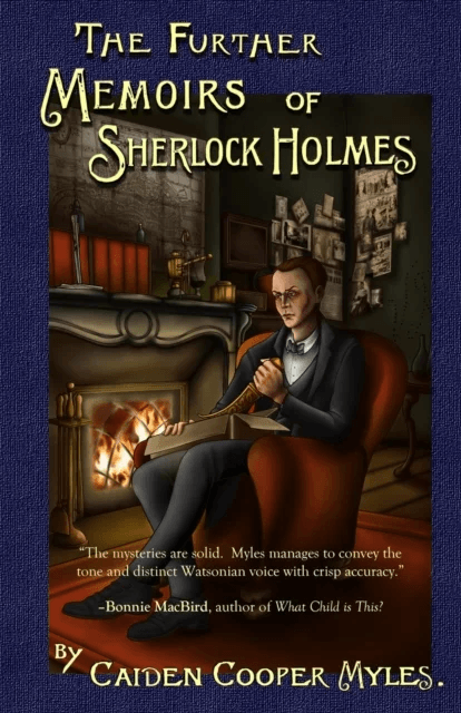The Further Memoirs of Sherlock Holmes av Caiden Cooper Myles