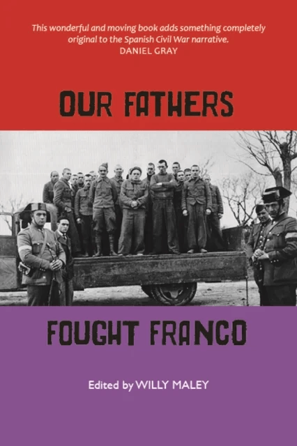 Our Fathers Fought Franco av Willy Maley, Tam Watters, Rosemary Williams, Jennie Renton