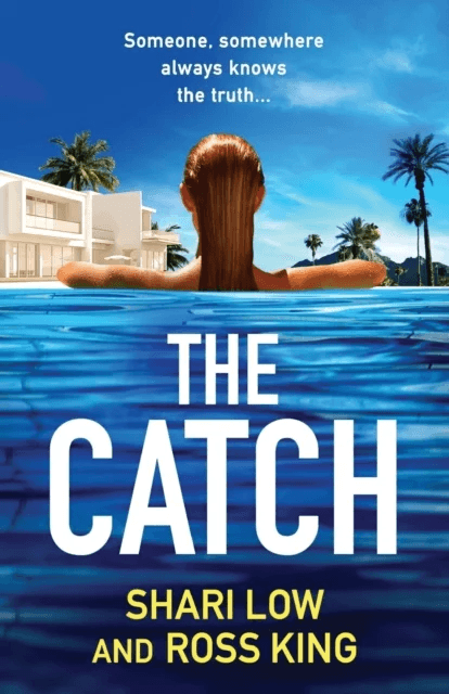 The Catch av Shari Low, Ross King