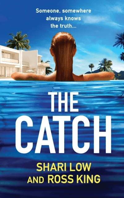 The Catch av Shari Low, Ross King