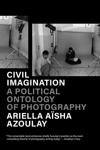 Civil Imagination av Ariella Aisha Azoulay