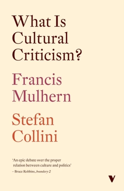 What Is Cultural Criticism? av Francis Mulhern, Stefan Collini