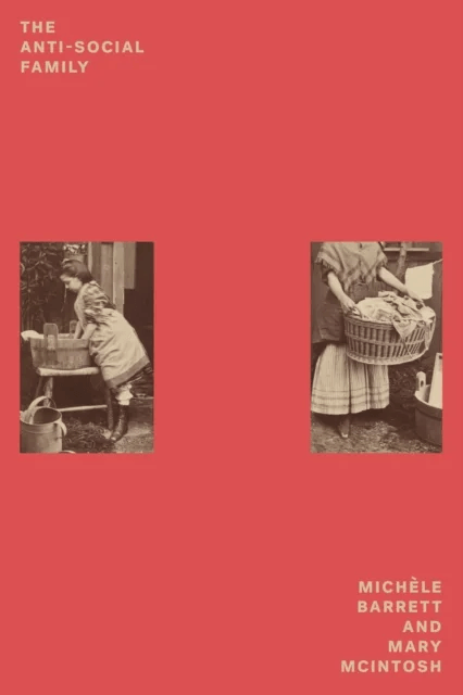 The Anti-Social Family av Mary McIntosh, Michele Barrett