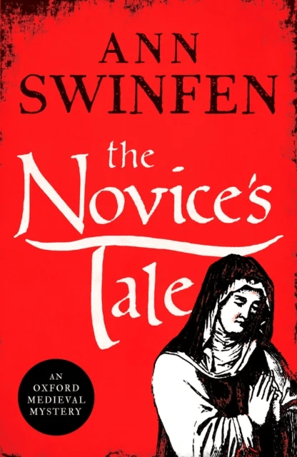 The Novice's Tale av Ann Swinfen