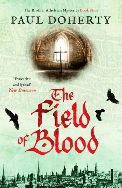 The Field of Blood av Paul Doherty