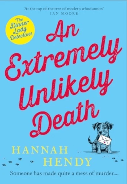 An Extremely Unlikely Death av Hannah Hendy