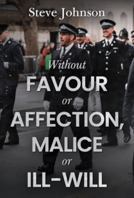 Without Favour or Affection, Malice or Ill-Will av Steve Johnson