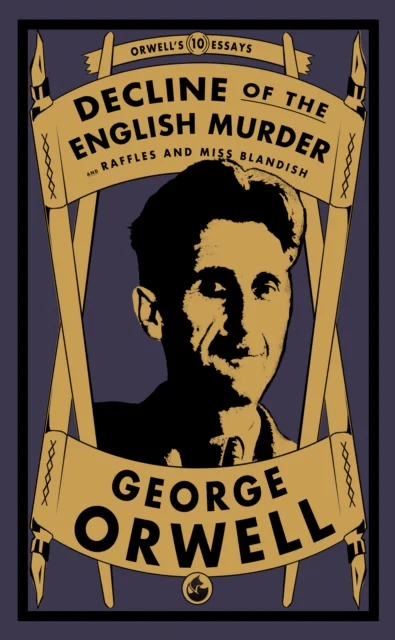 Decline of the English Murder av George Orwell