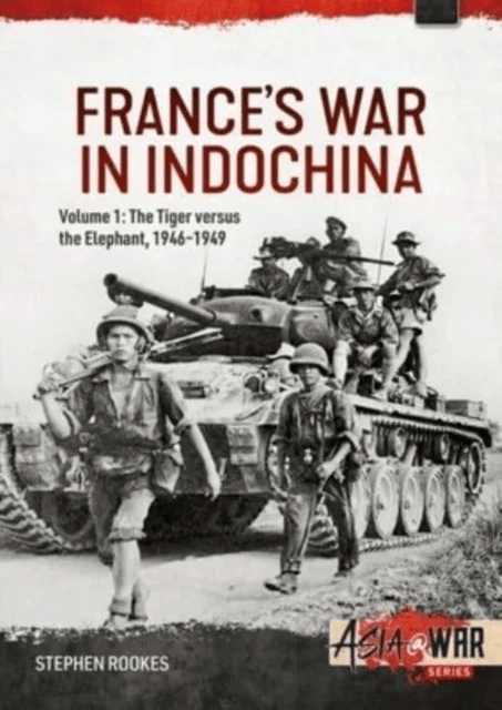 France's War in Indochina av Stephen Rookes