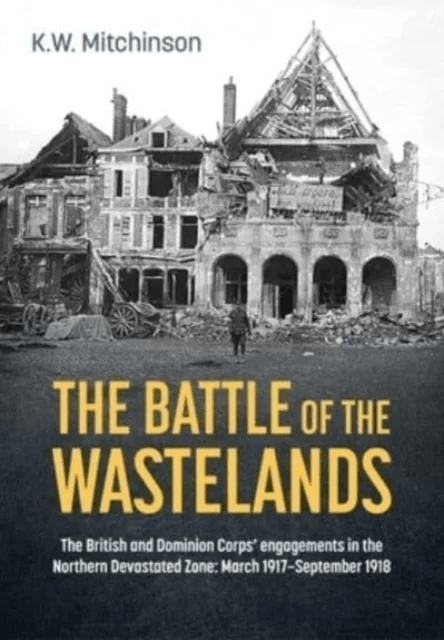 The Battle for the Wastelands av K W Mitchinson