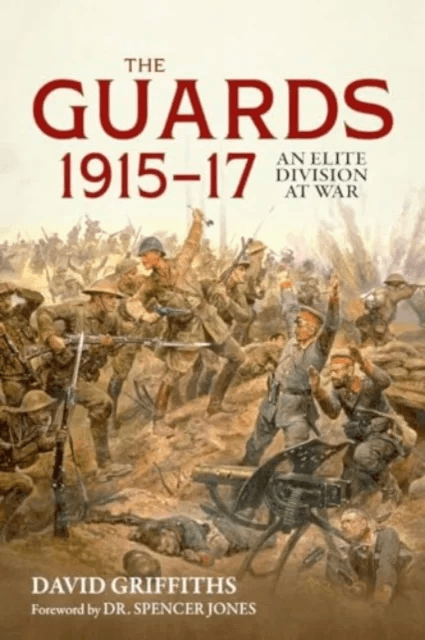 Guards 1915-17 av David Griffiths