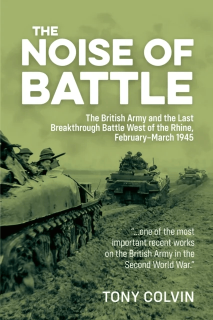 The Noise of Battle av Tony Colvin
