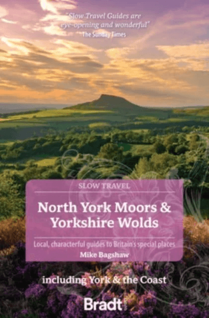 North York Moors &amp; Yorkshire Wolds (Slow Travel) av Mike Bagshaw
