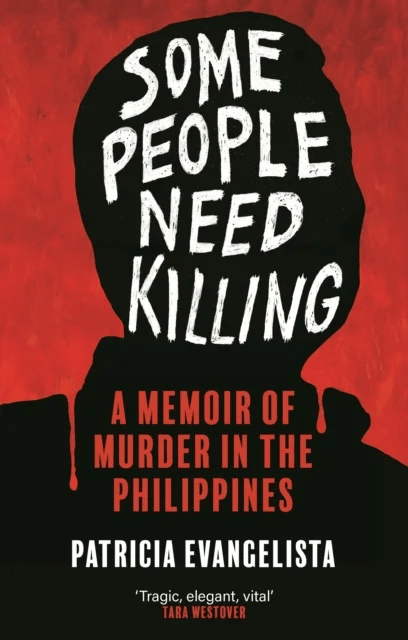 Some People Need Killing av Patricia (author) Evangelista