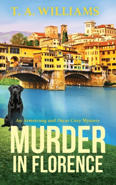 Murder in Florence av T A Williams