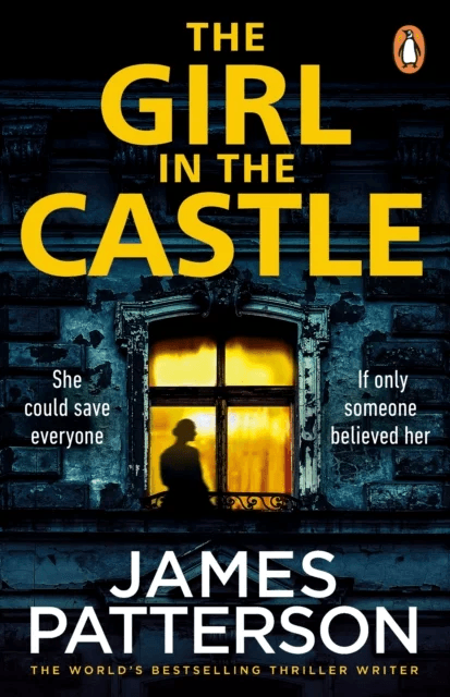 The Girl in the Castle av James Patterson