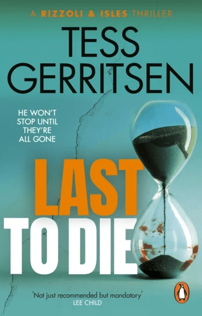 Last to Die av Tess Gerritsen