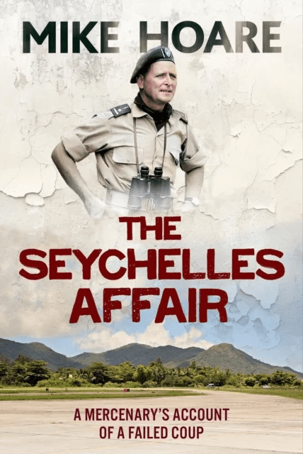 The Seychelles Affair av Mike Hoare