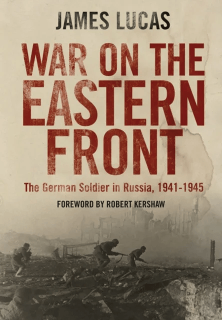War on the Eastern Front av James Lucas