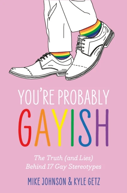 You¿re Probably Gayish av Kyle Getz, Mike Johnson