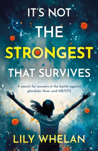It's Not the Strongest That Survives av Lily Whelan