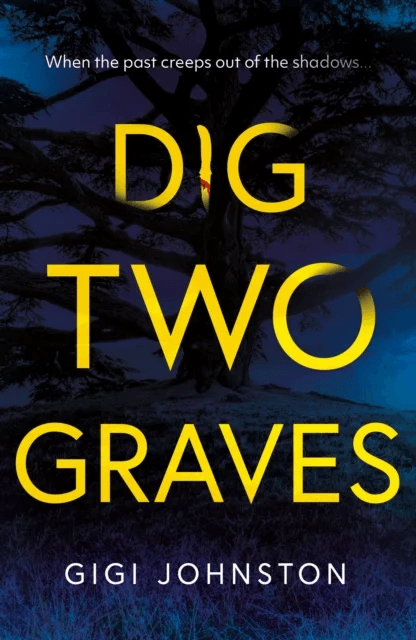 Dig Two Graves av Gigi Johnston