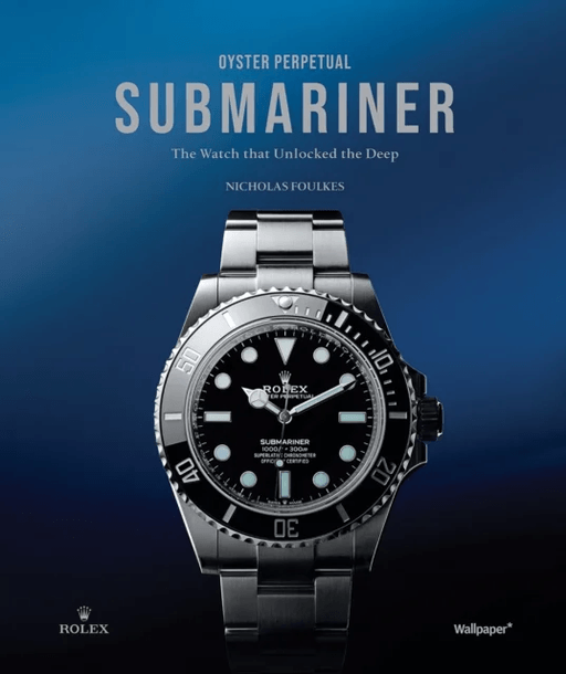 Oyster Perpetual Submariner av Nicholas Foulkes
