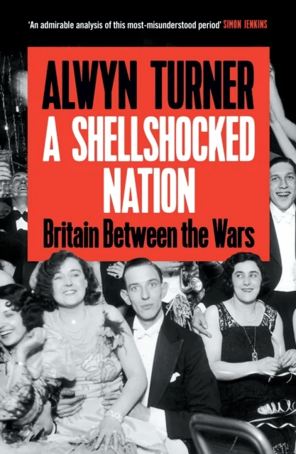 A Shellshocked Nation av Alwyn Turner