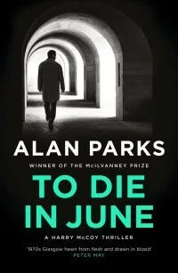 To Die In June av Alan Parks