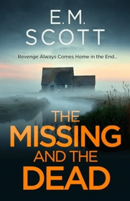 The Missing and the Dead av E.M. Scott