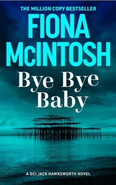 Bye Bye Baby av Fiona McIntosh