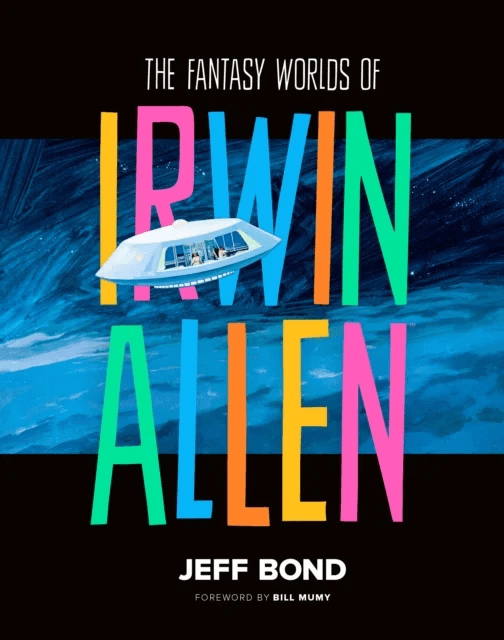 The Fantasy Worlds of Irwin Allen av Jeff Bond
