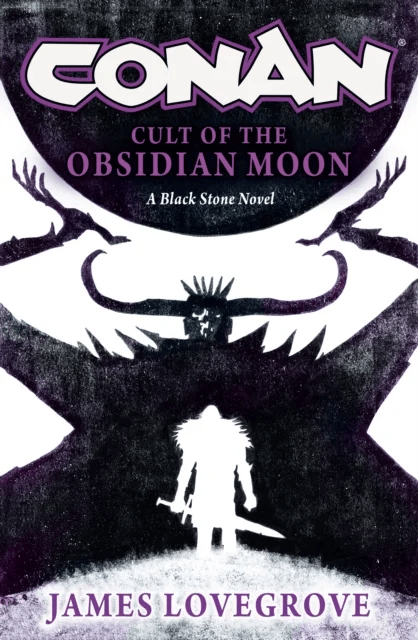 Conan: Cult of the Obsidian Moon av James Lovegrove