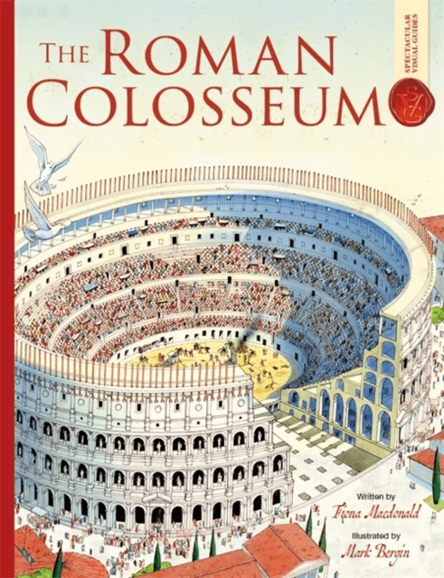 Roman Colosseum: Spectacular Visual Guides av Fiona Macdonald