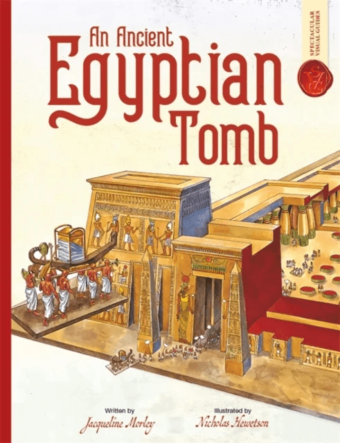 Ancient Egyptian Tomb: Spectacular Visual Guides av Jacqueline Morley