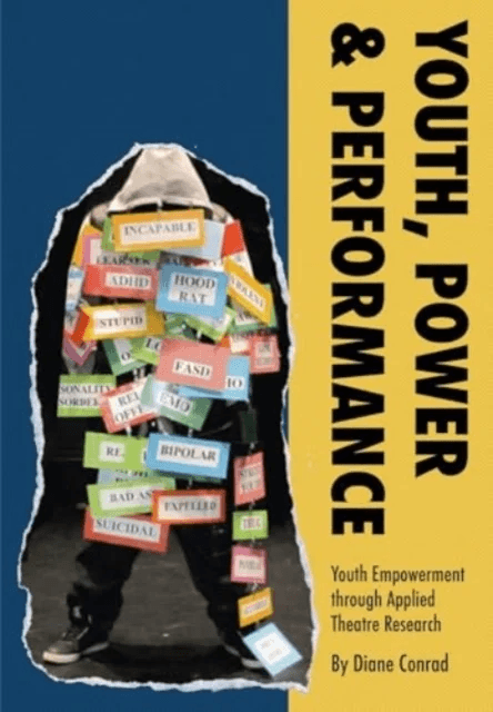 Youth, Power, Performance av Diane (University of Alberta) Conrad