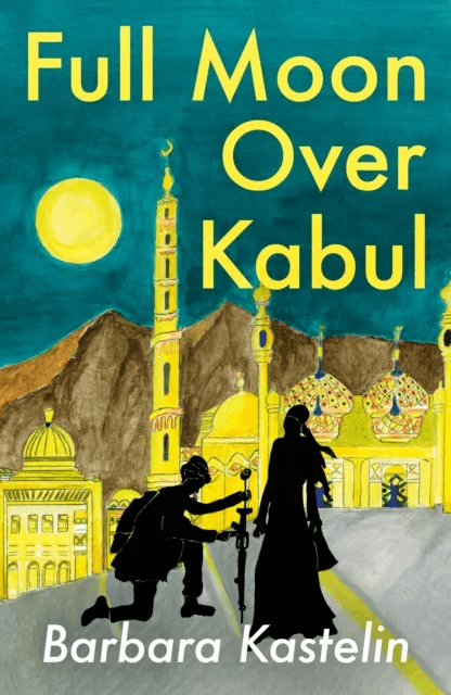 Full Moon Over Kabul av Barbara Kastelin