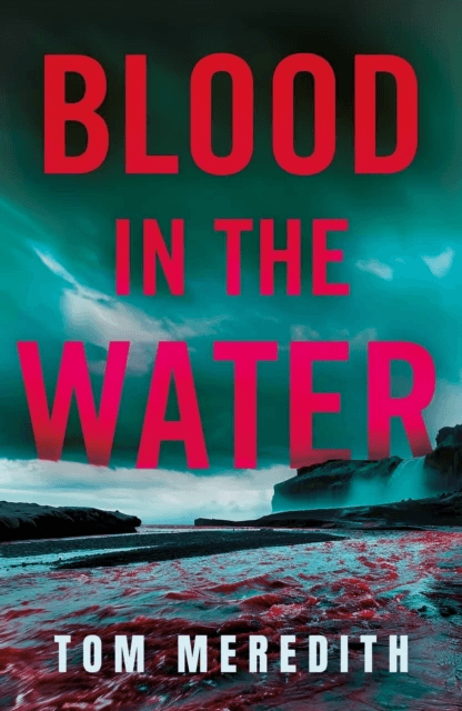 Blood in the Water av Tom Meredith